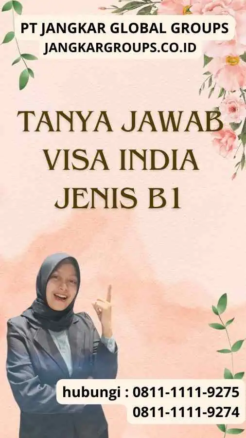 Tanya Jawab Visa India Jenis B1