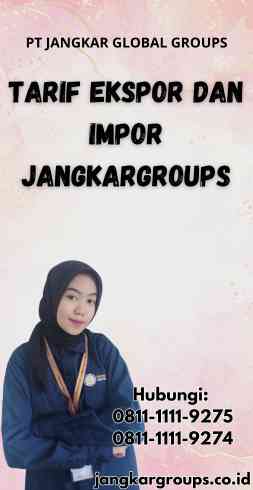 Tarif Ekspor dan Impor Jangkargroups