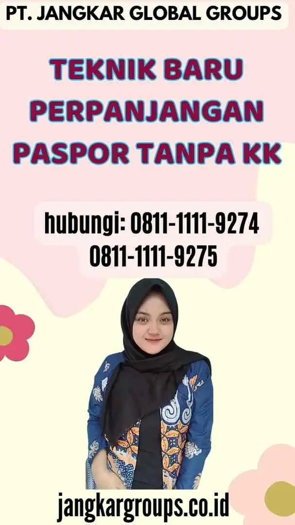 Teknik Baru Perpanjangan Paspor Tanpa KK