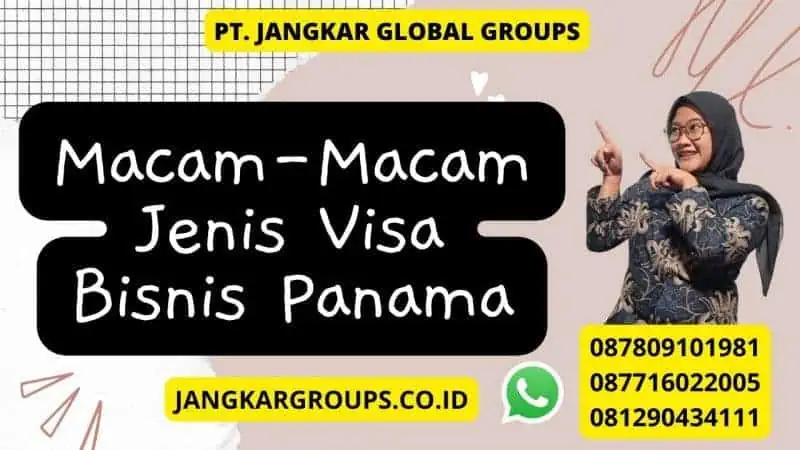 Macam-Macam Jenis Visa Bisnis Panama