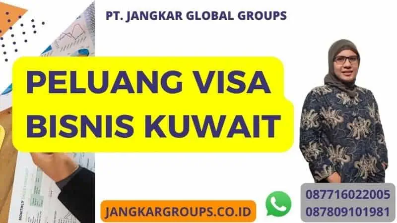 Peluang Visa Bisnis Kuwait