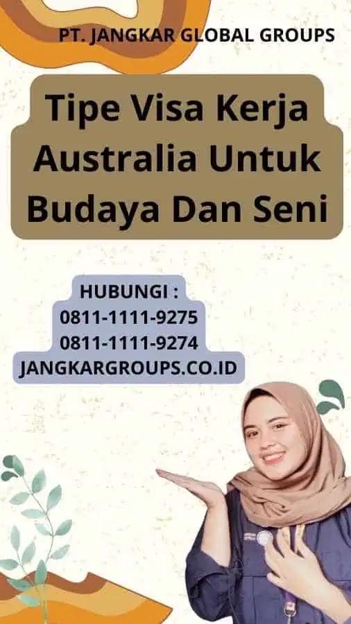 Tipe Visa Kerja Australia Untuk Budaya Dan Seni