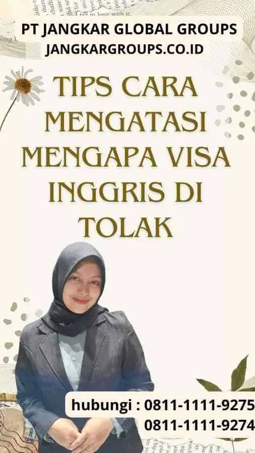 Tips Cara Mengatasi Mengapa Visa Inggris Di tolak