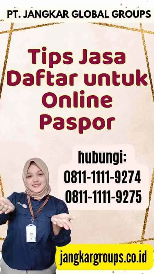 Tips  Jasa Daftar untuk Online Paspor