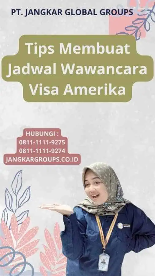 Tips Membuat Jadwal Wawancara Visa Amerika