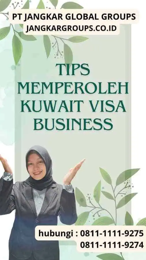 Tips Memperoleh Kuwait visa business