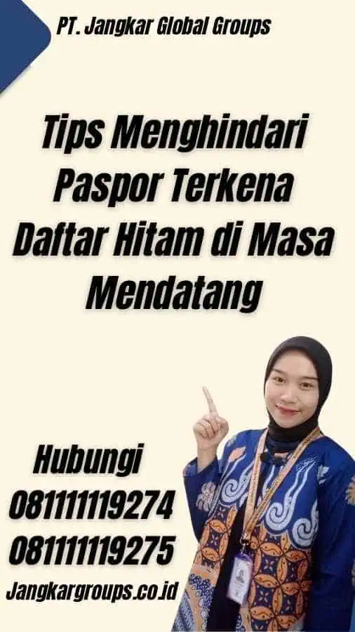 Tips Menghindari Paspor Terkena Daftar Hitam di Masa Mendatang