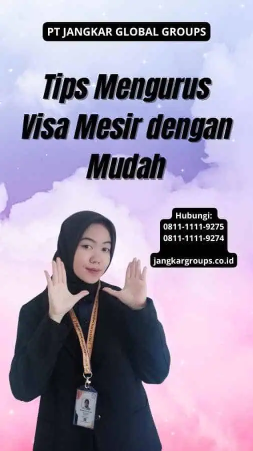 Tips Mengurus Visa Mesir dengan Mudah