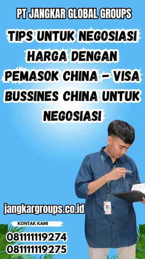 Tips Untuk Negosiasi Harga Dengan Pemasok China - Visa Bussines China untuk Negosiasi