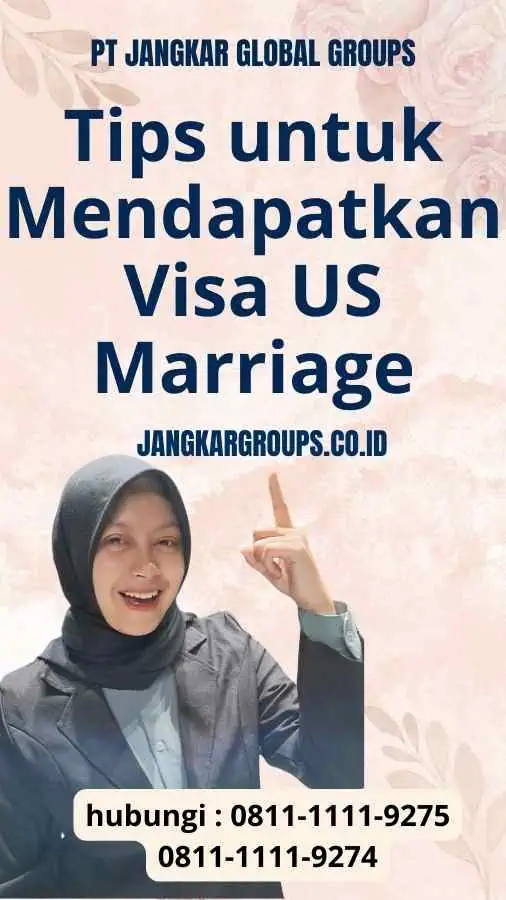 Tips untuk Mendapatkan Visa US Marriage