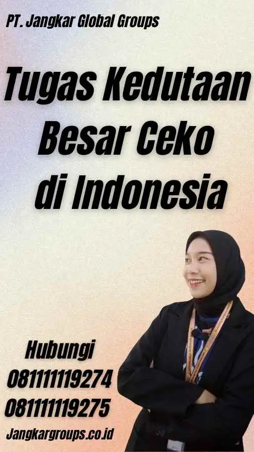 Tugas Kedutaan Besar Ceko di Indonesia