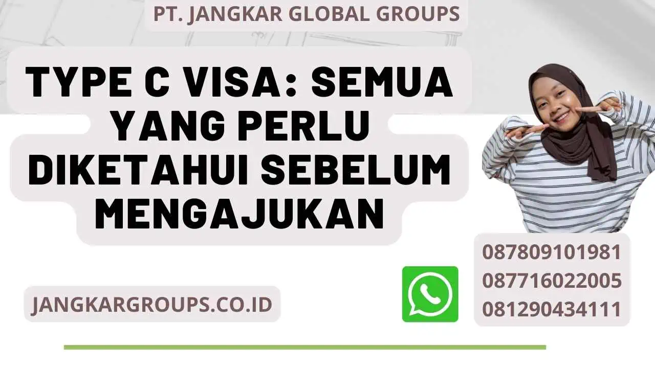 Type C Visa: Semua yang Perlu Diketahui Sebelum Mengajukan