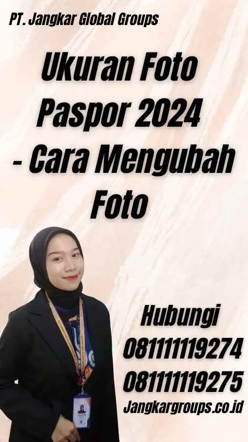 Ukuran Foto Paspor 2024 - Cara Mengubah Foto