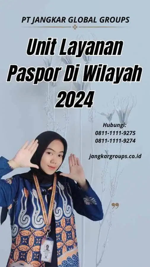 Unit Layanan Paspor Di Wilayah 2024