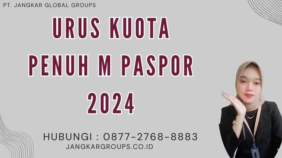 Urus Kuota Penuh M Paspor 2024