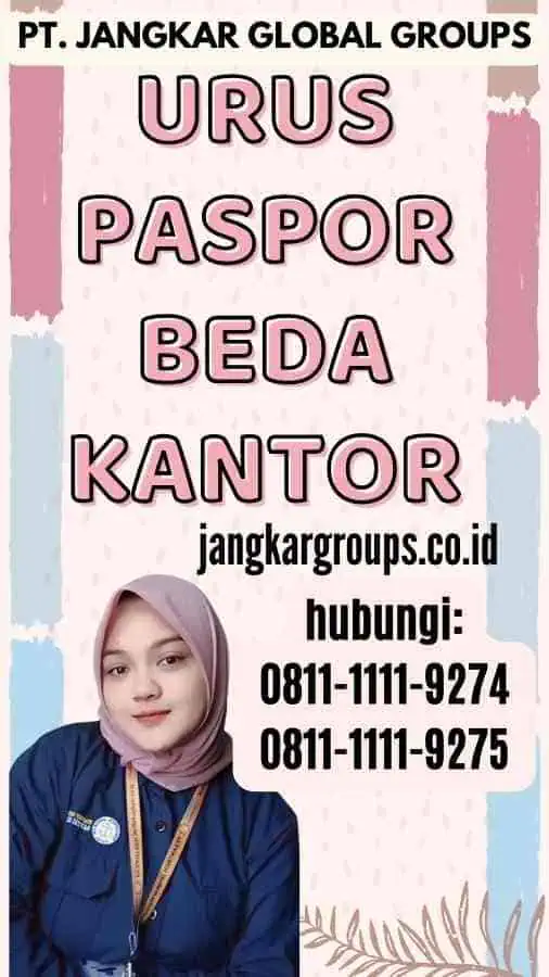 Urus Paspor Beda Kantor