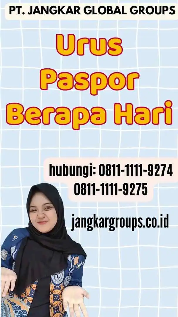 Urus Paspor Berapa Hari