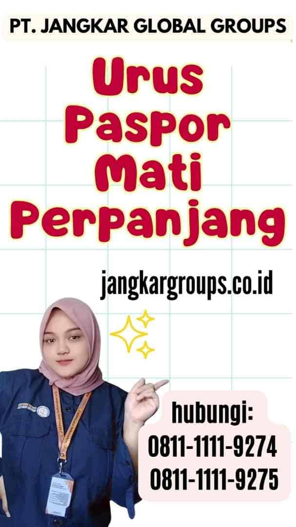 Urus Paspor Mati Perpanjang