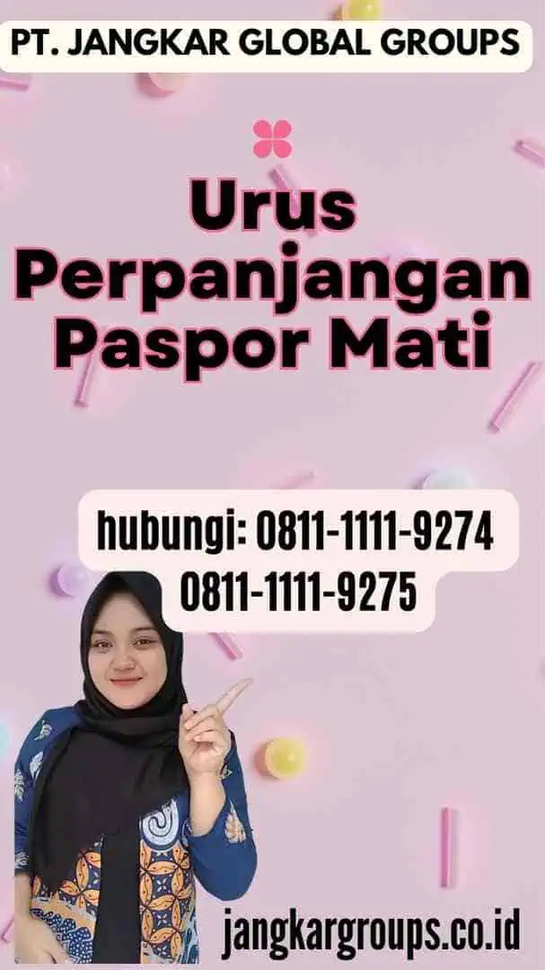 Urus Perpanjangan Paspor Mati