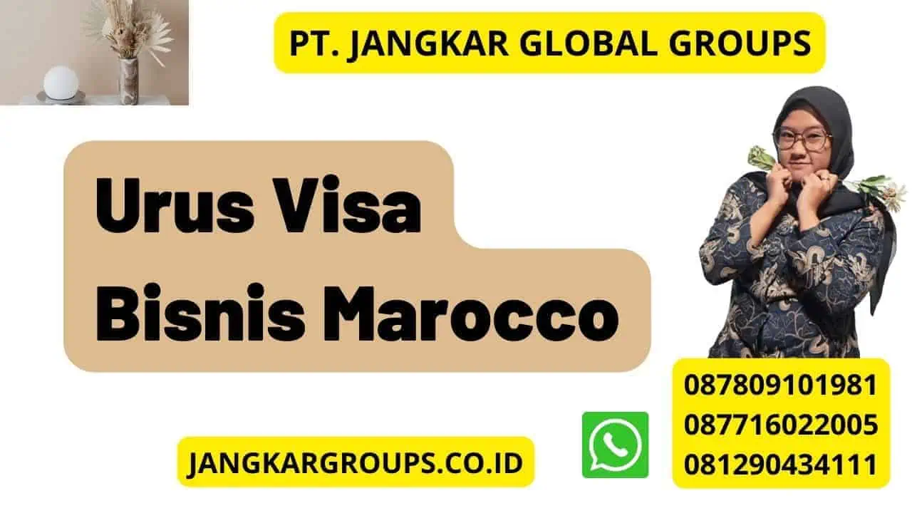 Urus Visa Bisnis Marocco