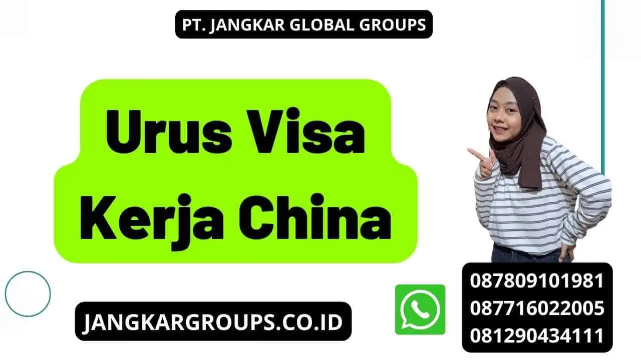 Urus Visa Kerja China