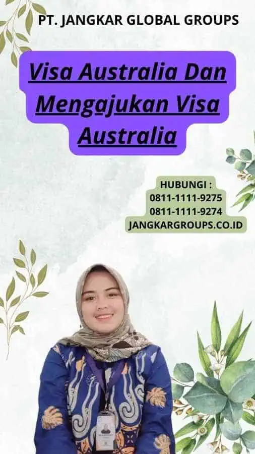 Visa Australia Dan Mengajukan Visa Australia