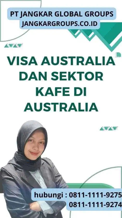 Visa Australia Dan Sektor Kafe Di Australia