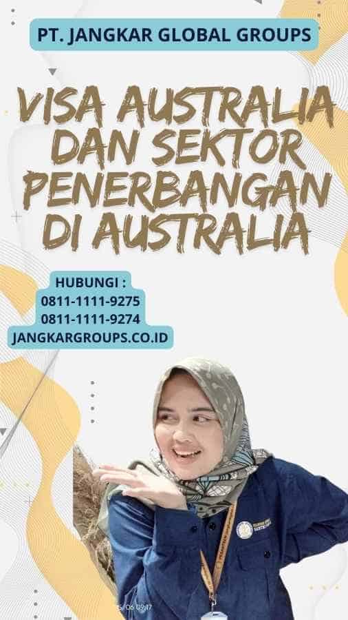 Visa Australia Dan Sektor Penerbangan Di Australia