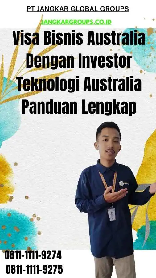 Visa Bisnis Australia Dengan Investor Teknologi Australia Panduan Lengkap