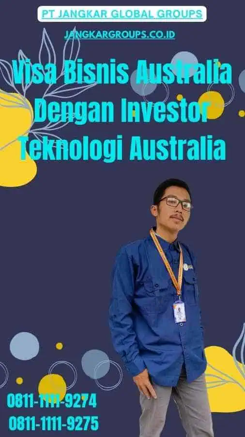 Visa Bisnis Australia Dengan Investor Teknologi Australia