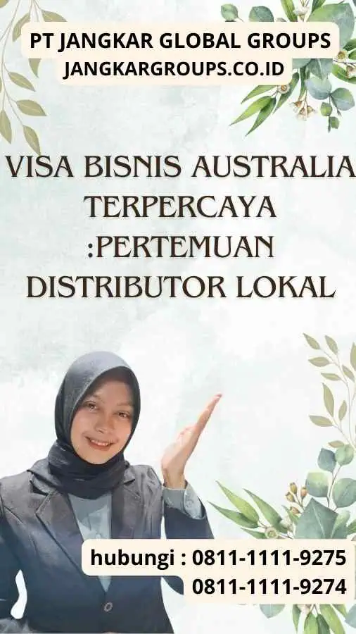 Visa Bisnis Australia Terpercaya Pertemuan Distributor Lokal