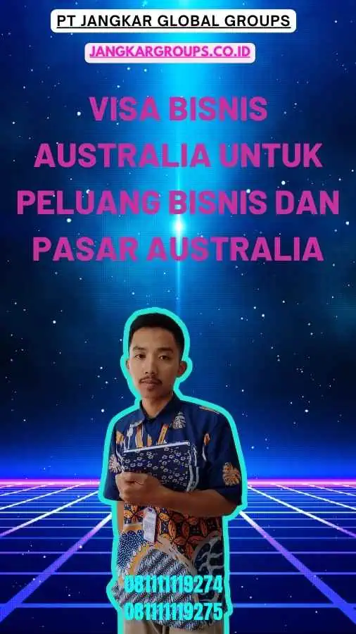 Visa Bisnis Australia Untuk Peluang Bisnis Dan Pasar Australia