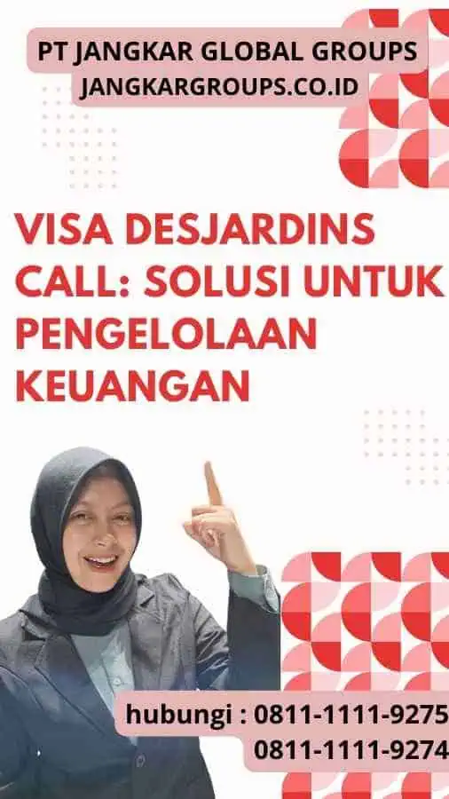 Visa Desjardins Call: Solusi untuk Pengelolaan Keuangan