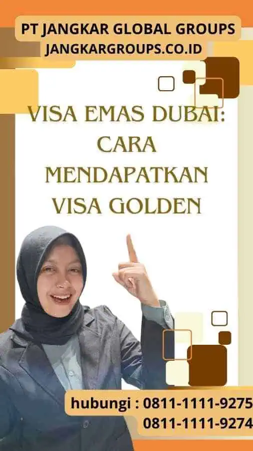 Visa Emas Dubai: Cara Mendapatkan Visa Golden