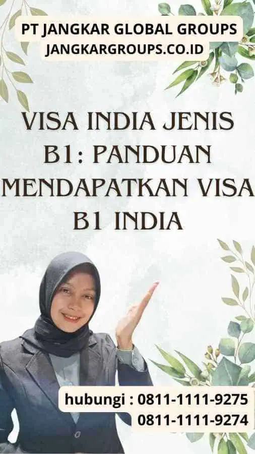 Visa India Jenis B1: Panduan Mendapatkan Visa B1 India