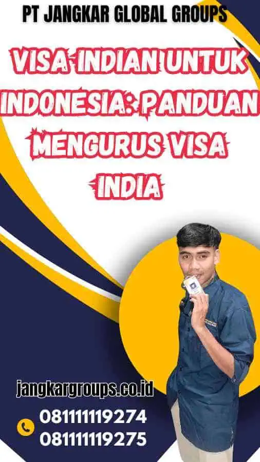 Visa Indian untuk Indonesia: Panduan Mengurus Visa India