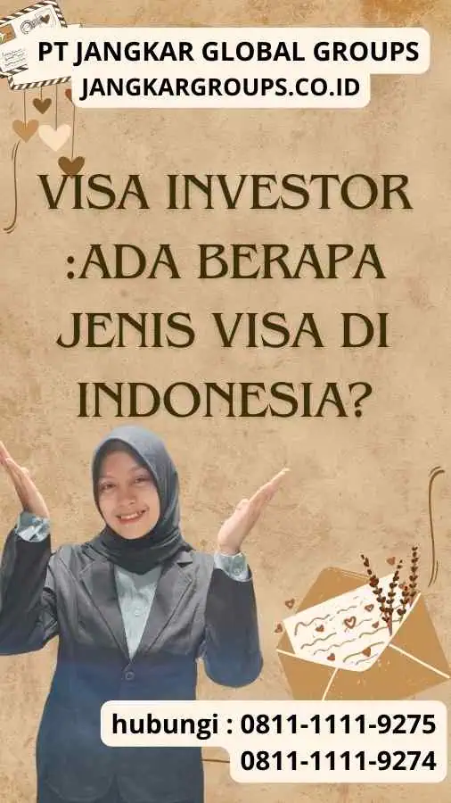 Visa Investor  :Ada Berapa Jenis Visa Di Indonesia?