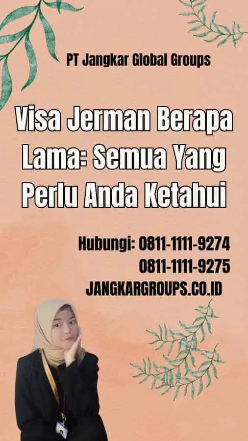 Visa Jerman Berapa Lama: Semua Yang Perlu Anda Ketahui