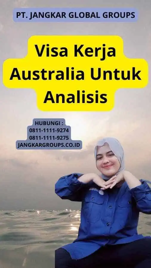 Visa Kerja Australia Untuk Analisis