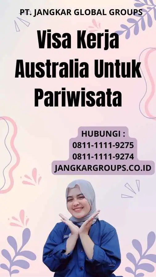 Visa Kerja Australia Untuk Pariwisata