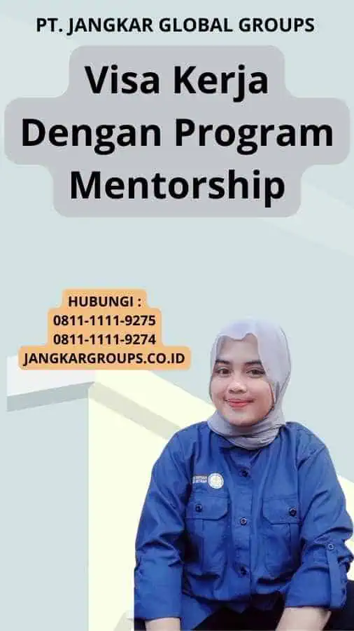 Visa Kerja Dengan Program Mentorship