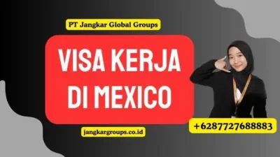 Visa Kerja di Mexico