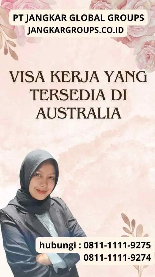 Visa Kerja yang Tersedia di Australia : Peluang Karir di Australia