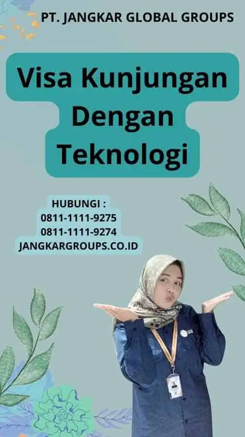 Visa Kunjungan Dengan Teknologi