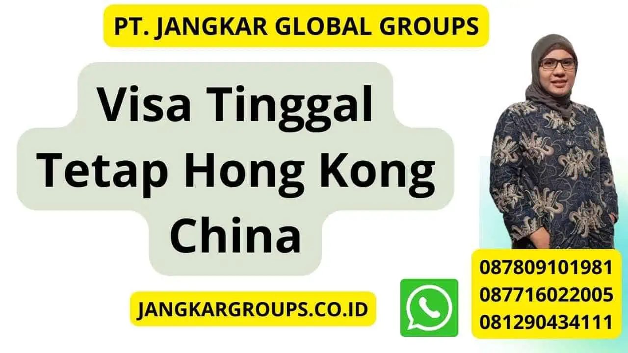 Visa Tinggal Tetap Hong Kong China