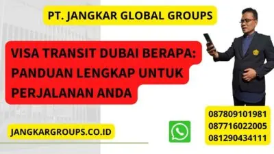 Visa Transit Dubai Berapa: Panduan Lengkap untuk Perjalanan Anda