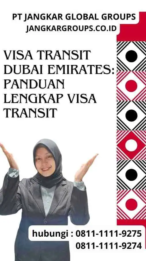 Visa Transit Dubai Emirates: Panduan Lengkap Visa Transit