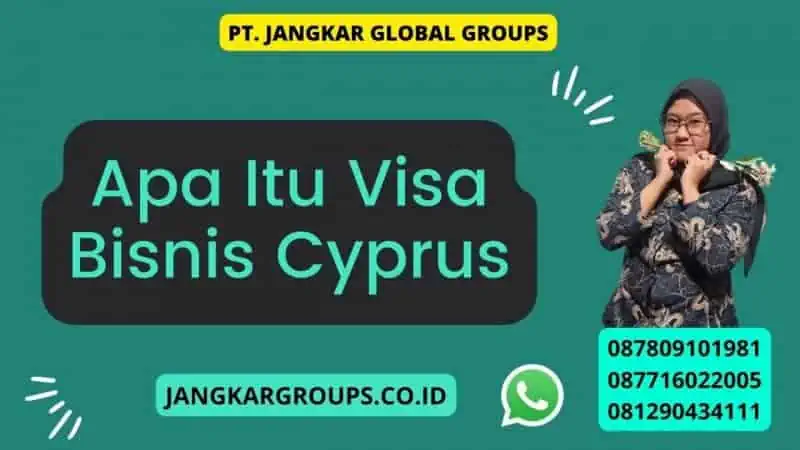 Apa Itu Visa Bisnis Cyprus