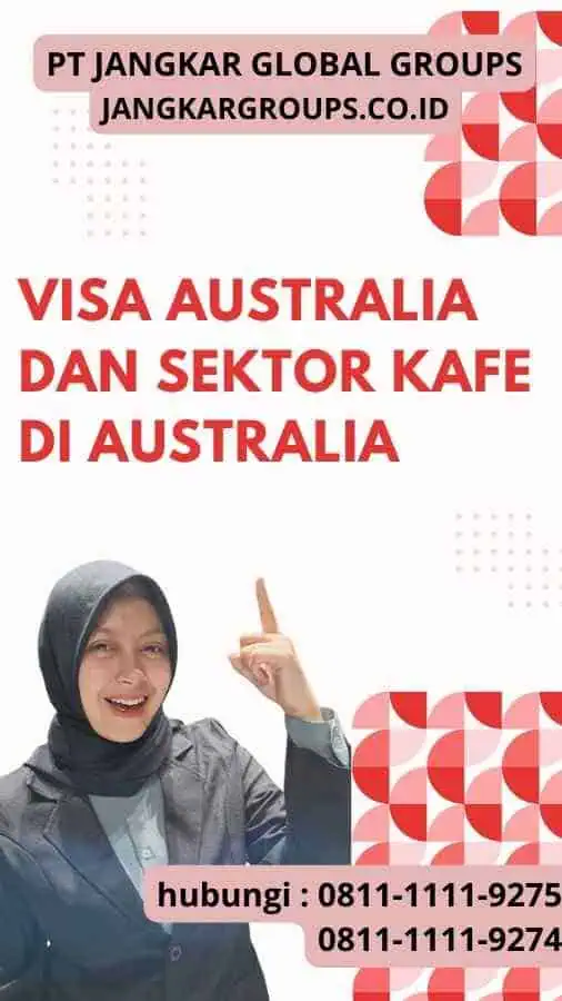 Visa Australia Dan Sektor Kafe Di Australia