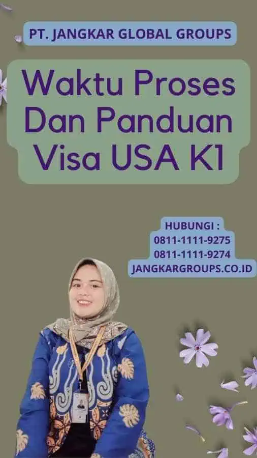 Waktu Proses Dan Panduan Visa USA K1